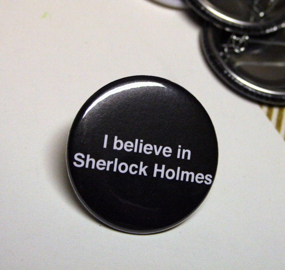 I BELIEVE in Sherlock Holmes