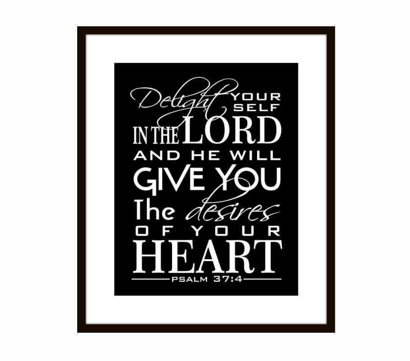 Scripture Art Christian wall art Poster Print Psalm 37.4 8 X10 Print, Typography