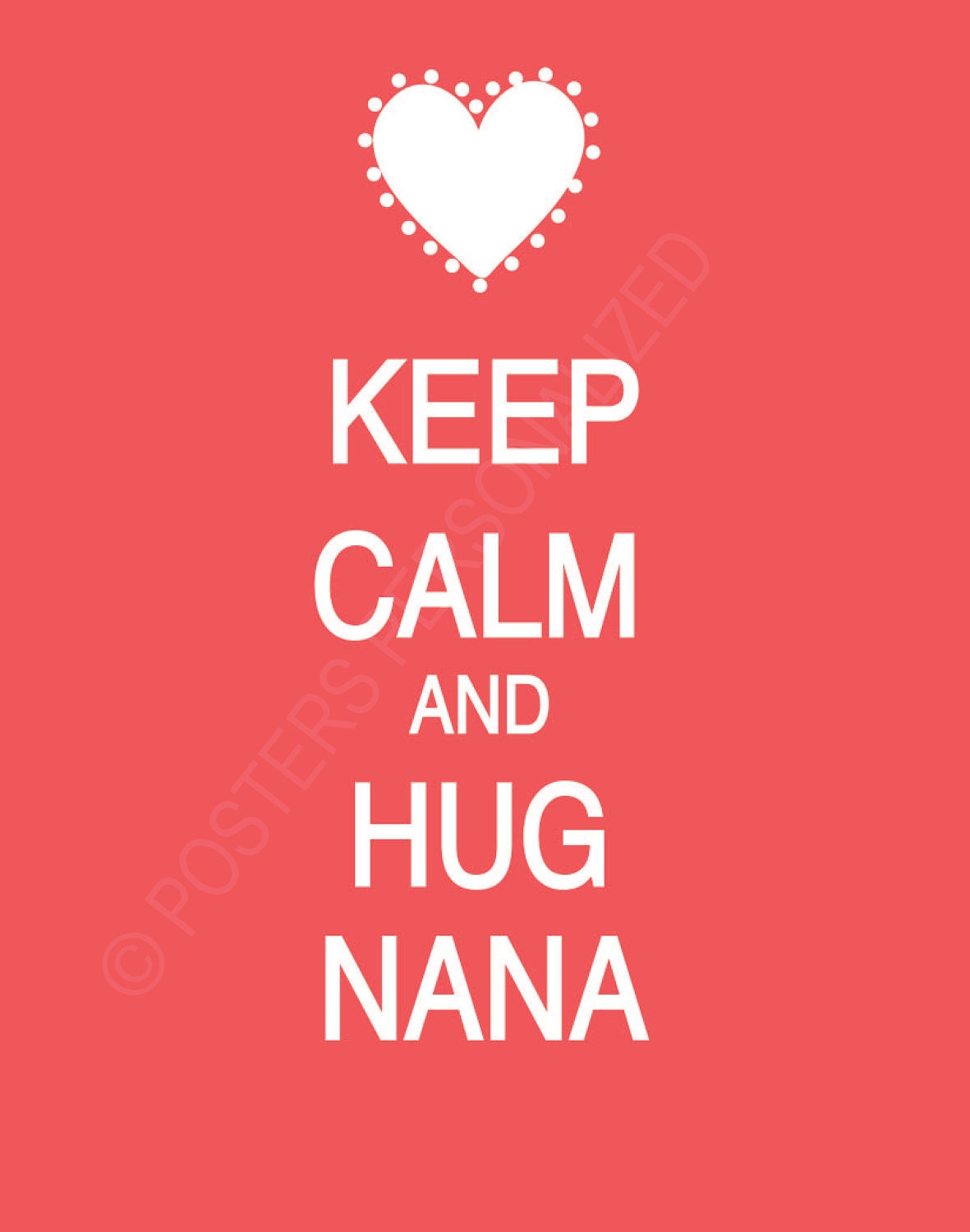 Keep Calm and Hug Nana Poster