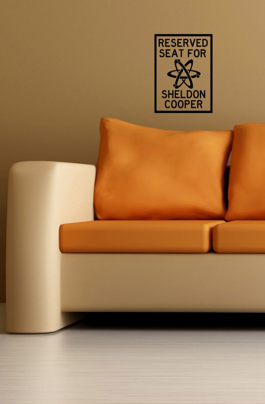 Reserved Seat For Sheldon Cooper Wall Decal