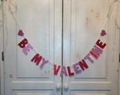 Be My Valentine Banner -- Valentines Day Decoration / Photo Prop
