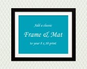 Add a Classic FRAME & MAT for a personalized gift. Perfect for an engagement, wedding, anniversary, birth, adoption, or birthday