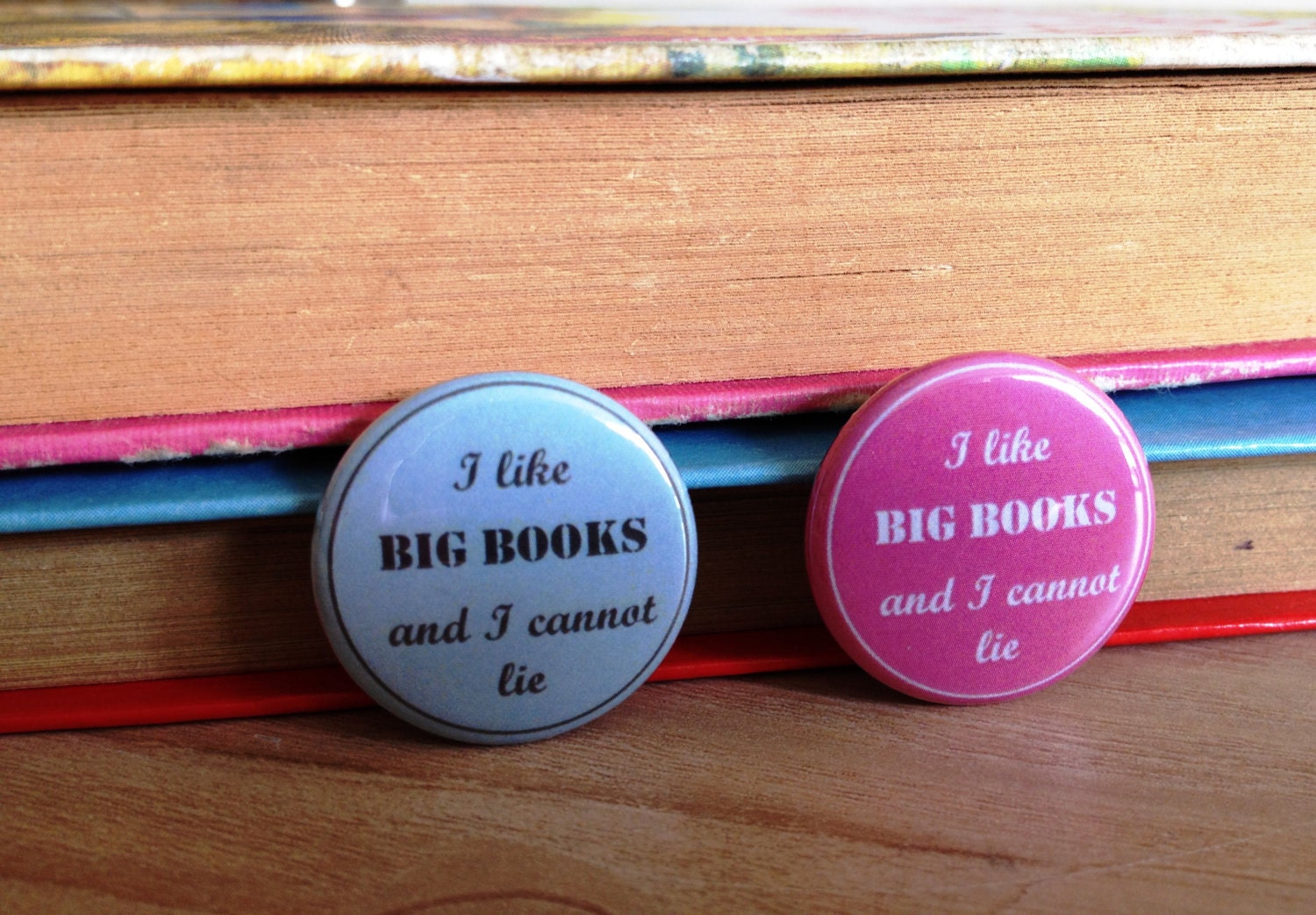 I Like Big Books Pinback Button Badge in Pink or Blue