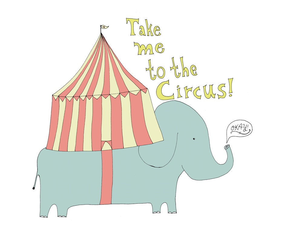 Take me to the Circus 8x10 Quirky Illustration Print