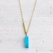 RESERVED PRIORITY Ultramarine - turquoise bar pendant necklace on gold fill chain - sleek modern jewelry - edor - women gift under 40
