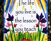 Inspirational Print LIFE YOU LIVE Poster Motivational Words Sayings 5x7 Heartful Art by Raphaella Vaisseau