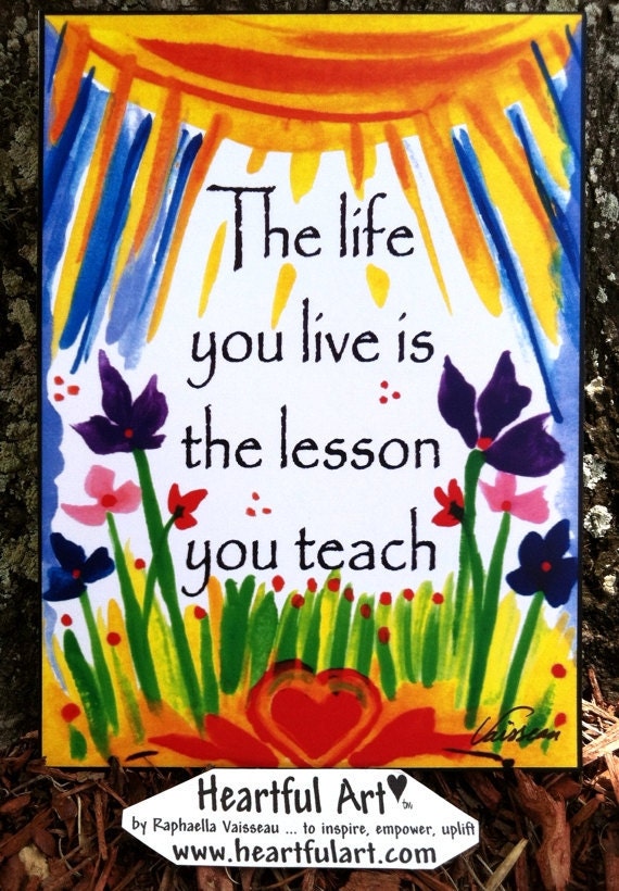Inspirational Print LIFE YOU LIVE Poster Motivational Words Sayings 5x7 Heartful Art by Raphaella Vaisseau
