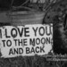 I LOVE YOU To The Moon and Back Sign , Primitive Sign, Cottage Decor, Wedding Prop, Baby Shower Gift, Valentines Day Gift