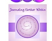 Journaling Further Within Ebook: 50 More Prompts for Self Exploration