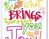 Do What Brings You Joy - Inspirational 11 x 17 Print