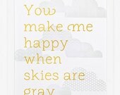 You Make Me Happy Print