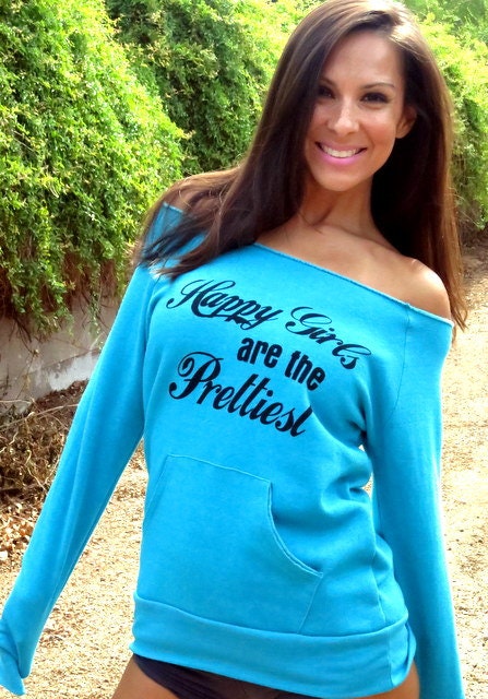 Happy Girls are the Prettiest Off the Shoulder Girly Sweatshirt. Size LARGE