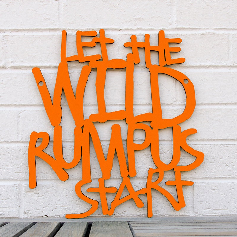 Let the Wild Rumpus Start (Maurice Sendak, Where the Wild Things Are)