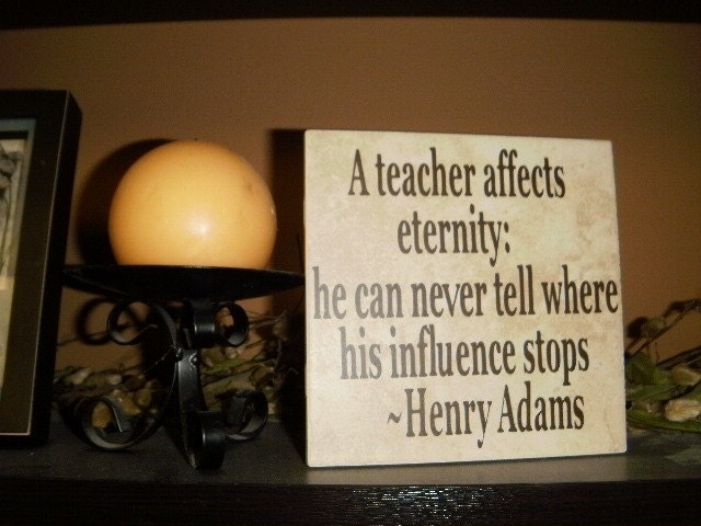 Teacher Quote 6 x 6 inch ceramic tile
