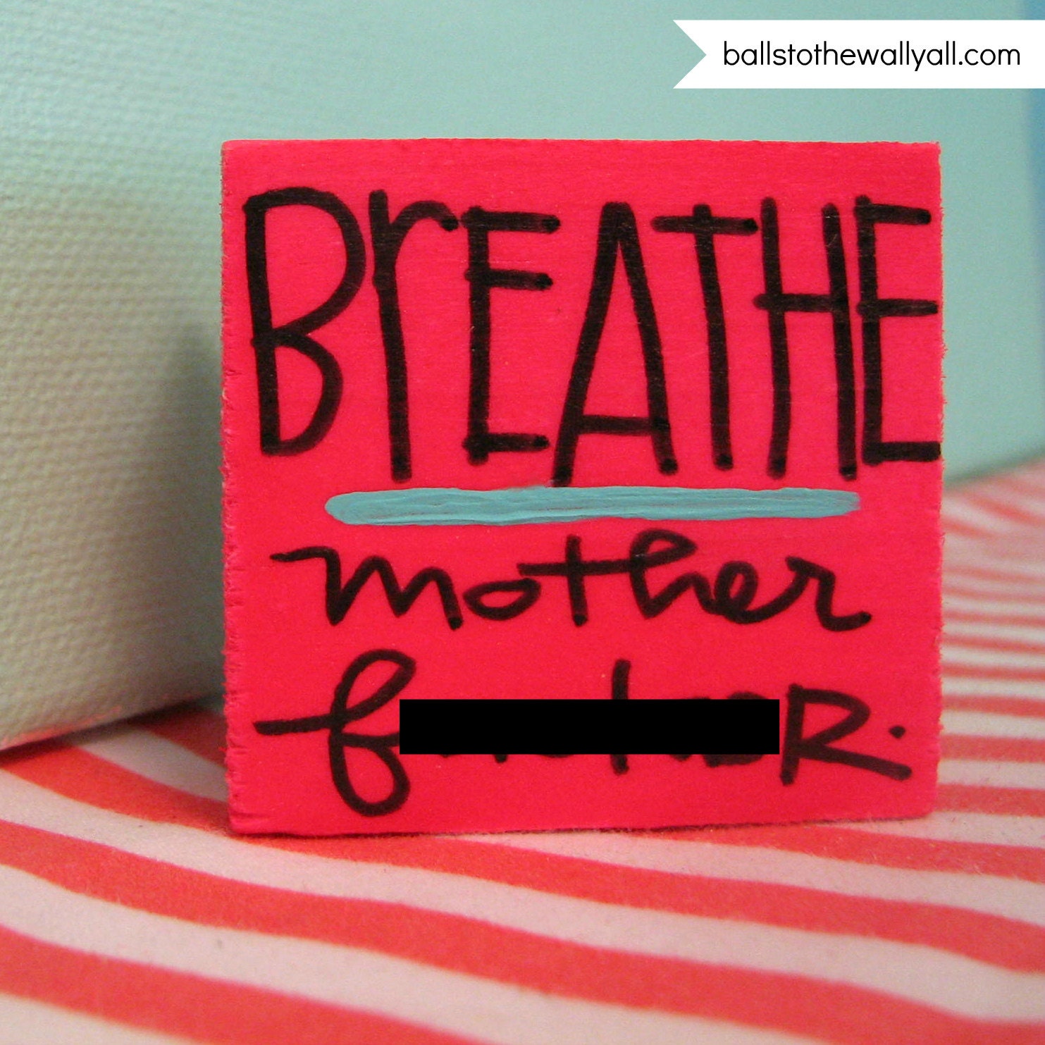 Breathe, mother effer magnet