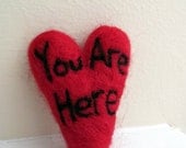 Needle Felted Heart Ornament- You Are Here