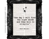 JACK KEROUAC QUOTE inspirational on upcycled vintage Dictionary Book Page Art Print Dictionary Page Art Print Dictionary Print 8x10