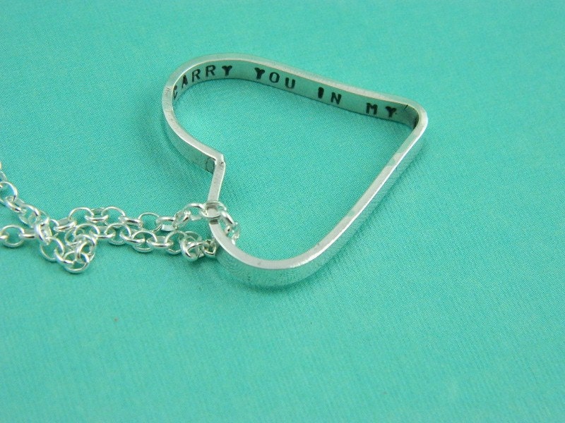 Hand Stamped Necklace - Sterling Silver Heart Necklace - Personalized Jewelry - I Carry You In My Heart - Remembrance Necklace