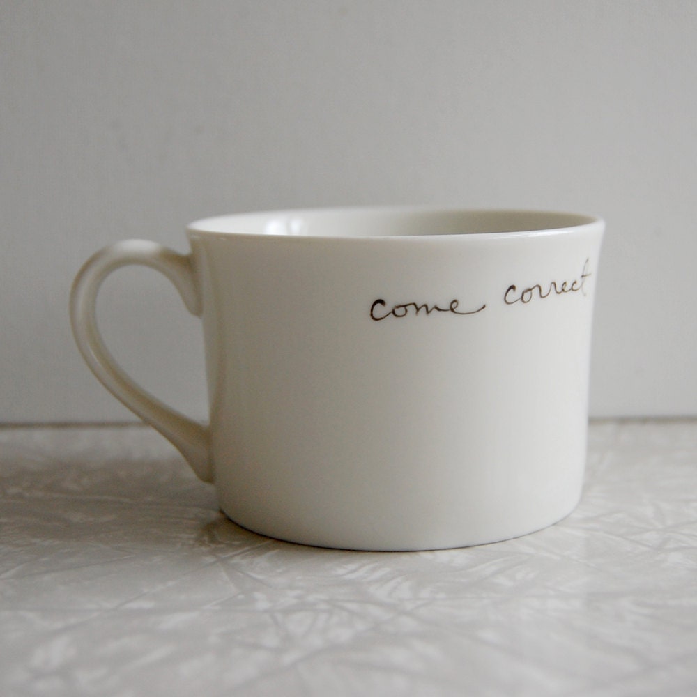 Come correct mug
