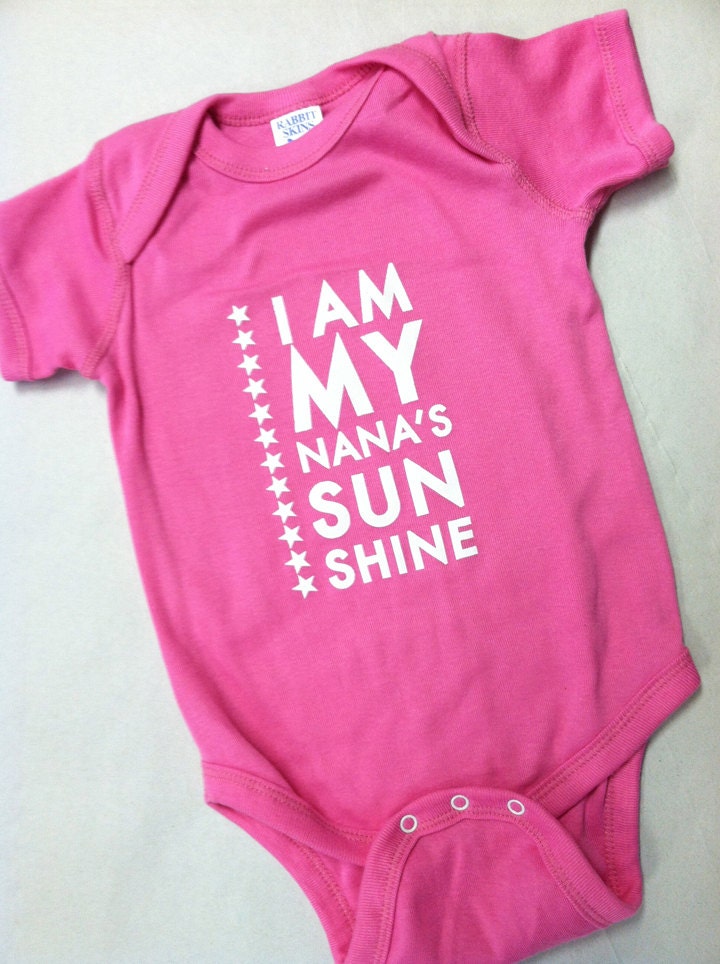Pink Onesie  I Am My Nanas Sunshine