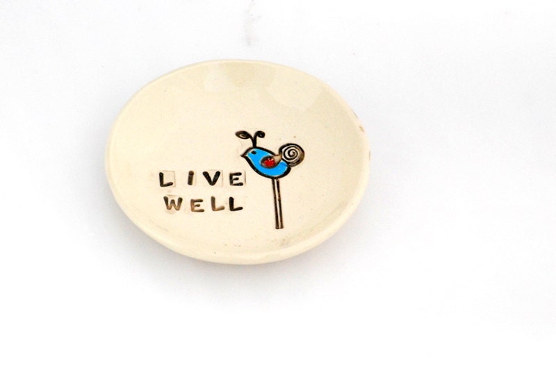 ring dish LIVE WELL