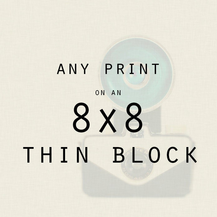Wood Mounted Photography - Any 8x8 Thin Wood Photo Block - Ready to Hang Wall Decor