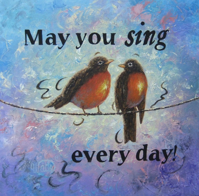 Singing Robins Oil Painting - Vickie Wade art, singing birds, birds on a wire, inspirational, words, portrait