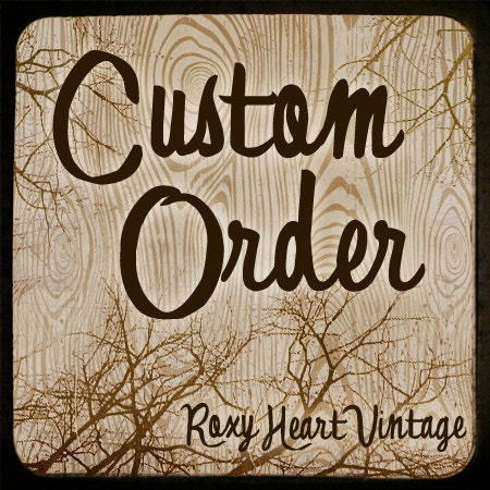Custom order