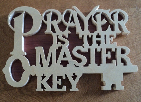 Prayer is the Key Wall Motto