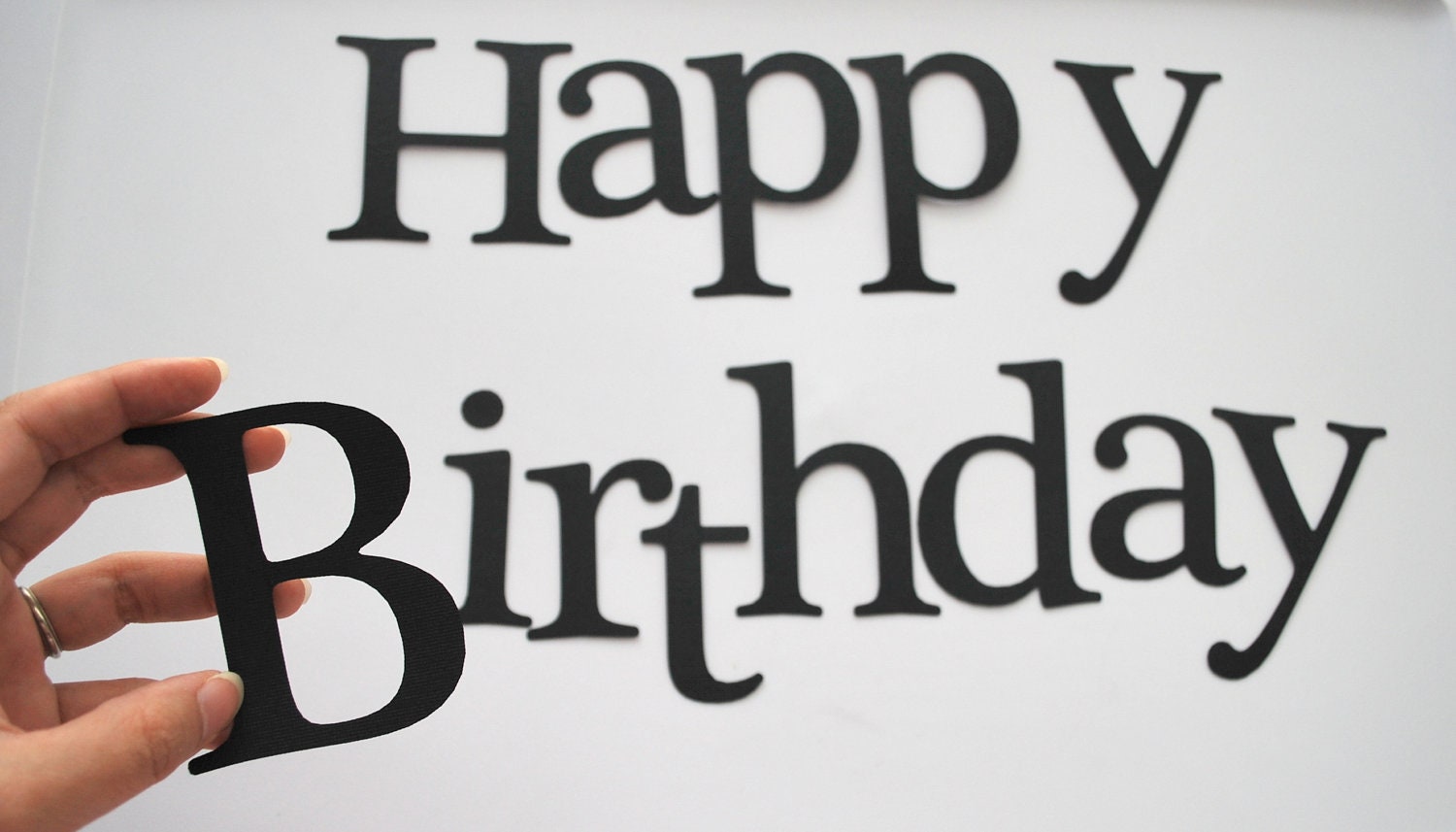 Happy Birthday, BLACK Die cut letters for Banner (3.5 inches tall) A201