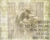 My Dad - How to Live - Personalized Word Art Prints 12x12 sepia motivational quote