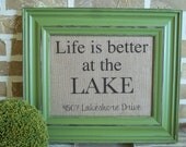 Life is better at the LAKE - Personalized address -  Burlap Print - FREE SHIPPING