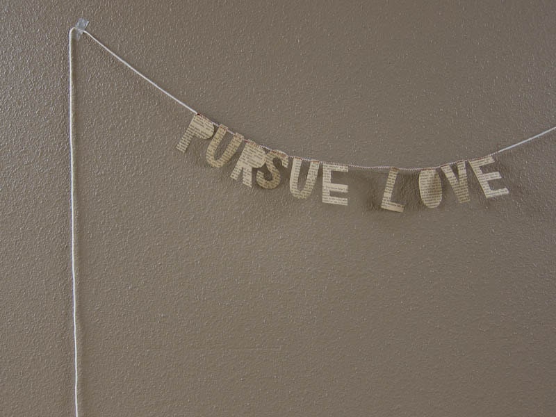 PURSUE LOVE paper banner