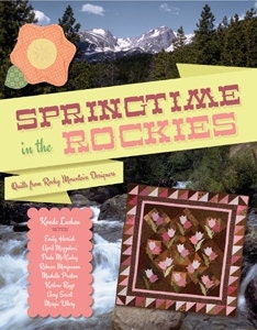 Springtime in the Rockies - quilt pattern book