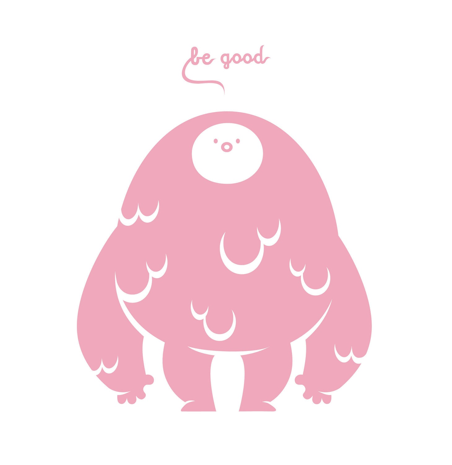 Be good - Big screenprint poster - Print silkscreen art limited edition pink kids nursery