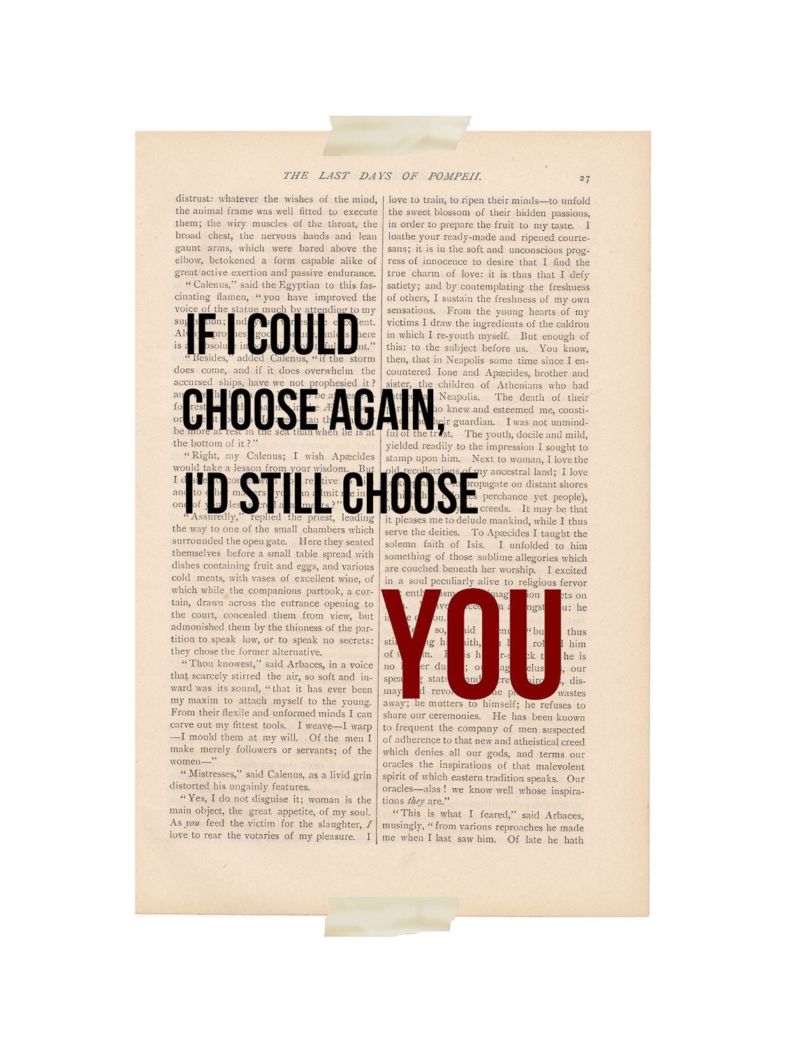 romantic love quote - If I Could Choose Again I'd Still Choose YOU - dictionary art print