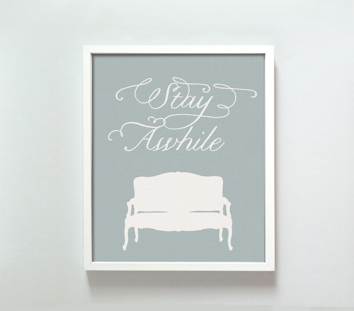 8x10 Stay Awhile print