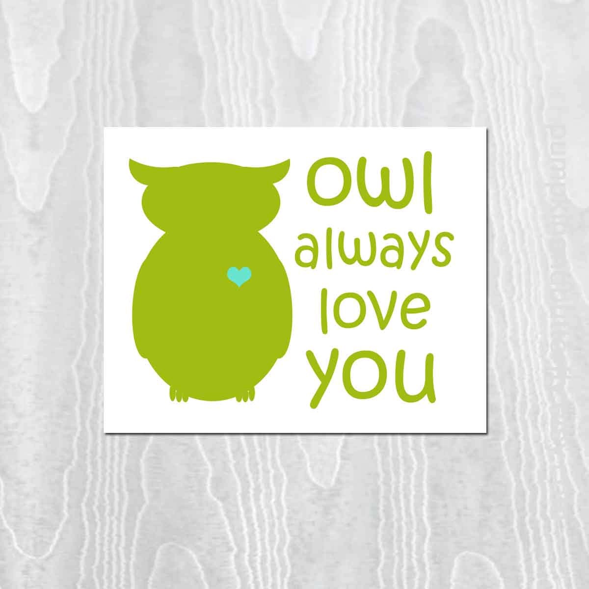 Owl Print, Childrens Art Print Poster, Kids Wall Art, 8x10 Print, Owl Always Love You, green, grey, gray, Owl, Woodland, Spring