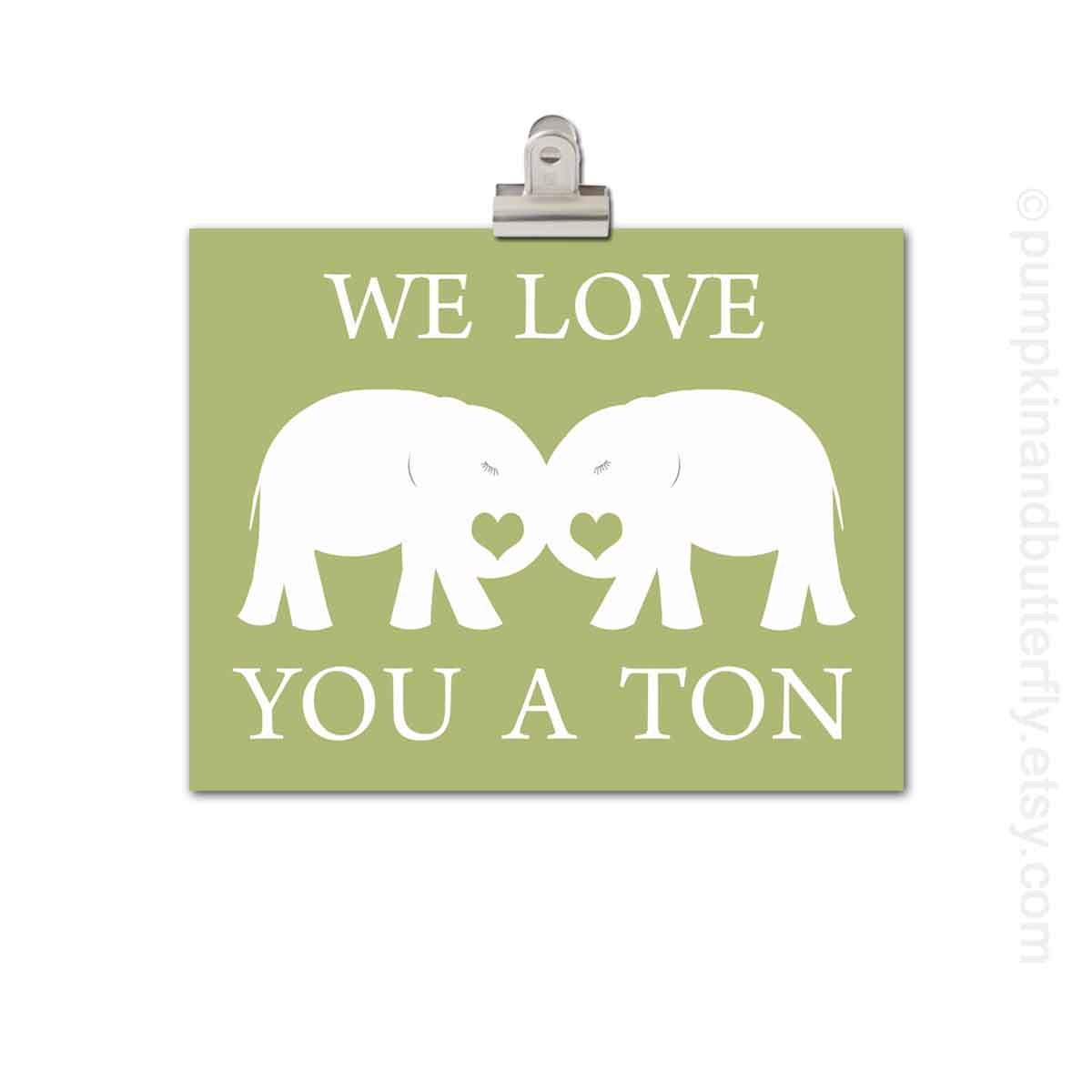 Childrens Art Print - Kids Wall Art, Nursery Art, Modern Nursery, 8x10 Print, Green, Sage, Elephant, Fall, We Love You A Ton