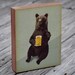 Bears Love Beer - Wood Block Art Print