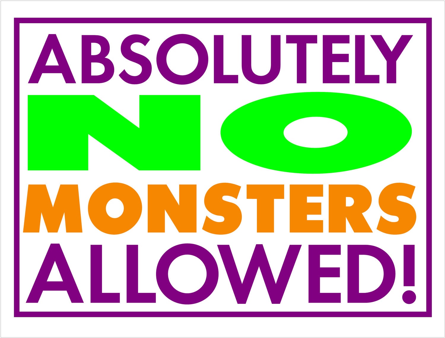 No Monsters Sign