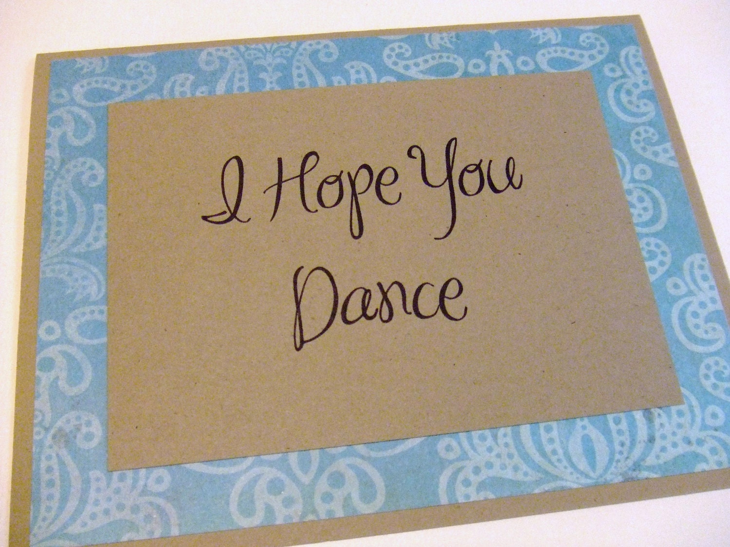 I Hope You Dance - Blue Quote Note Card