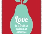 Love Is In Season, religious Mother Teresa, pear fruit, kitchen art, retro modern home decor: 11 x 14