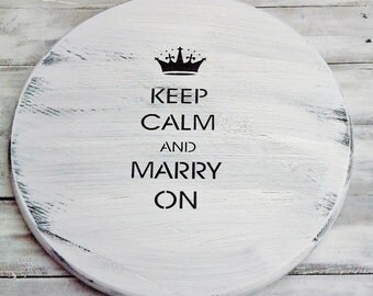 Guest Book Alternative, Wedding Sign, Bridal Shower Guest Book Sign-"Keep Calm and Marry On" -British saying "Keep Calm and Carry  On"