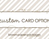 CUSTOM CARD OPTION
