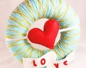 Yarn Wreath with Felt Heart and Banner- Bright Love- 8 in