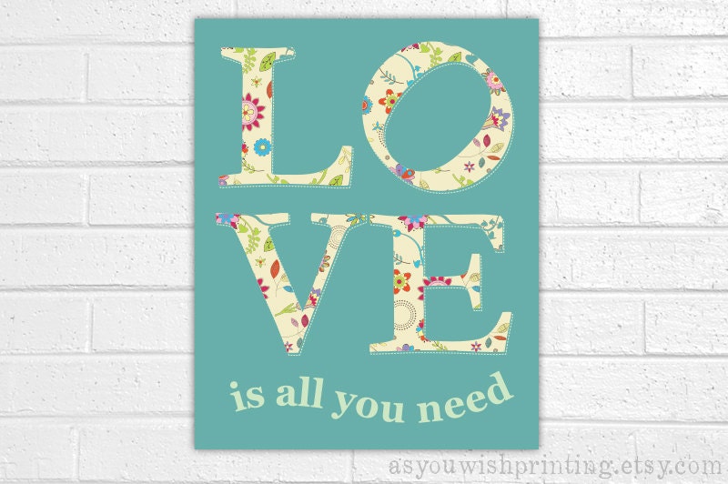 LOVE is all you need 11x14 Poster in Teal - Beatles Song Lyrics