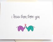 Anniversary Card. I Love You Card - Less Than Three You- Elephants