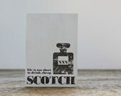 Life is too Short to Drink Cheap Scotch Greeting Card Distressed Brown Beige Art Card Mad Men Husband Fathers Day For Him Valentines Day