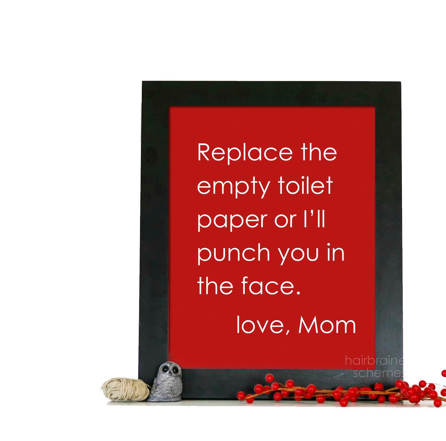 Typography Poster Replace the Empty toilet paper or I'll Punch You in the Face Funny Digital Art Print Bright Cherry Red